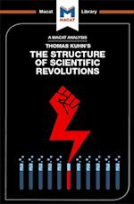 An Analysis of Thomas Kuhn''s The Structure of Scientific Revolutions