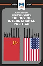 An Analysis of Kenneth Waltz''s Theory of International Politics