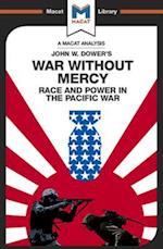 An Analysis of John W. Dower''s War Without Mercy