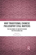 Why Traditional Chinese Philosophy Still Matters