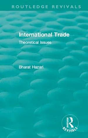 Routledge Revivals: International Trade (1986)