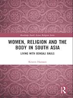 Women, Religion and the Body in South Asia