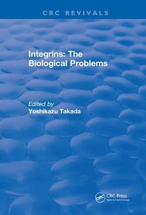 Integrins - The Biological Problems