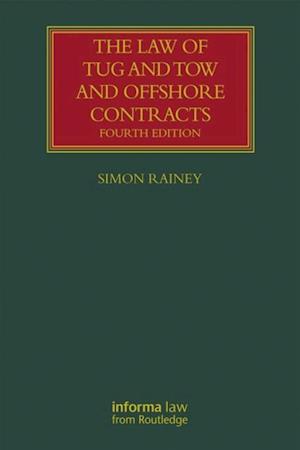 The Law of Tug and Tow and Offshore Contracts