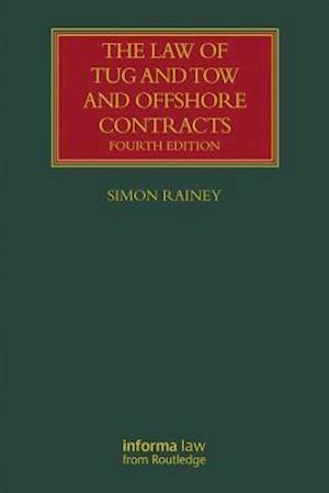 The Law of Tug and Tow and Offshore Contracts