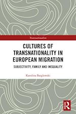 Cultures of Transnationality in European Migration