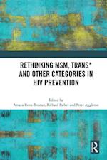 Rethinking MSM, Trans* and other Categories in HIV Prevention