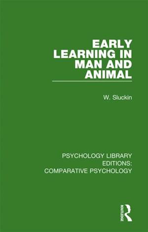 Early Learning in Man and Animal