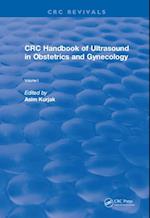 Revival: CRC Handbook of Ultrasound in Obstetrics and Gynecology, Volume I (1990)