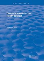 Clinical Nutrition For The Health Scientist