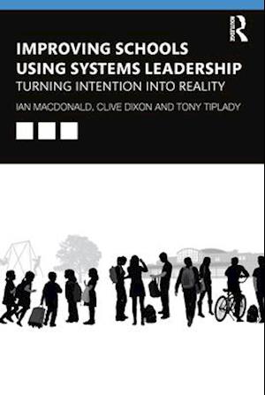 Improving Schools Using Systems Leadership