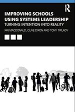 Improving Schools Using Systems Leadership