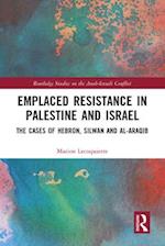 Emplaced Resistance in Palestine and Israel