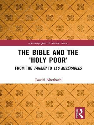 The Bible and the ''Holy Poor''