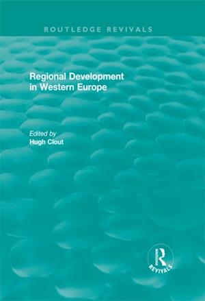 Routledge Revivals: Regional Development in Western Europe (1975)