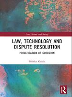 Law, Technology and Dispute Resolution