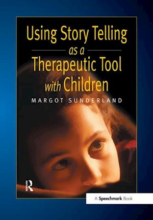 Using Story Telling as a Therapeutic Tool with Children
