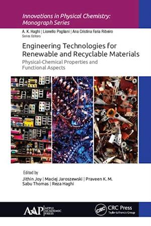 Engineering Technologies for Renewable and Recyclable Materials