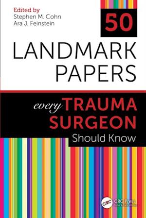 50 Landmark Papers every Trauma Surgeon Should Know