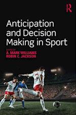 Anticipation and Decision Making in Sport