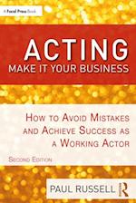 Acting: Make It Your Business