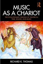 Music as a Chariot