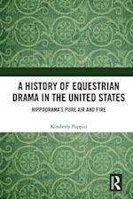 History of Equestrian Drama in the United States