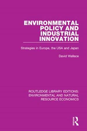 Environmental Policy and Industrial Innovation