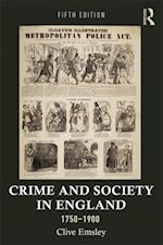 Crime and Society in England, 1750 1900
