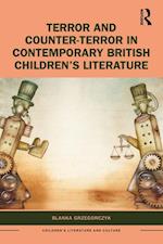 Terror and Counter-Terror in Contemporary British Children's Literature