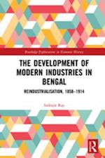 The Development of Modern Industries in Bengal