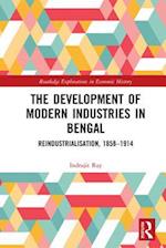 The Development of Modern Industries in Bengal