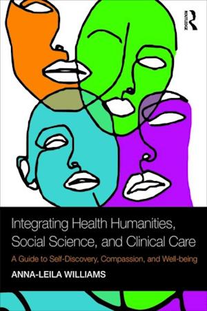 Integrating Health Humanities, Social Science, and Clinical Care