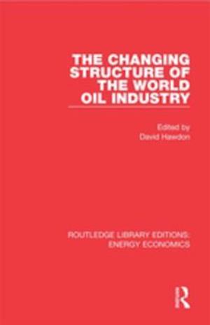 Changing Structure of the World Oil Industry