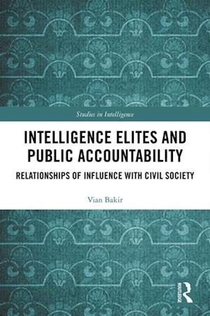 Intelligence Elites and Public Accountability