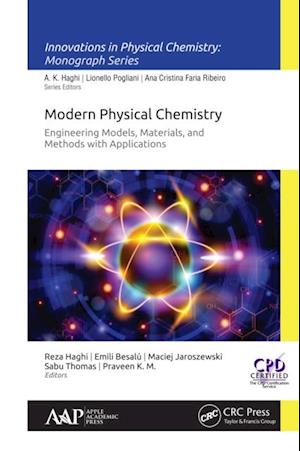 Modern Physical Chemistry: Engineering Models, Materials, and Methods with Applications