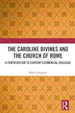 Caroline Divines and the Church of Rome
