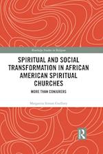 Spiritual and Social Transformation in African American Spiritual Churches