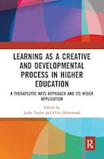 Learning as a Creative and Developmental Process in Higher Education