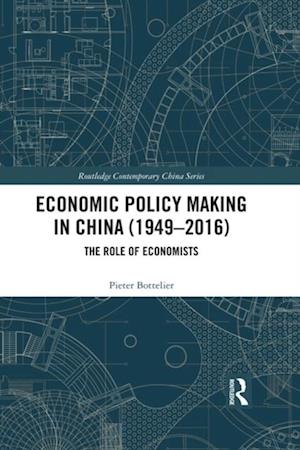 Economic Policy Making In China (1949–2016)