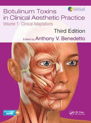 Botulinum Toxins in Clinical Aesthetic Practice 3E, Volume One