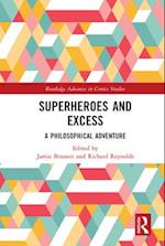 Superheroes and Excess