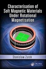 Characterisation of Soft Magnetic Materials Under Rotational Magnetisation