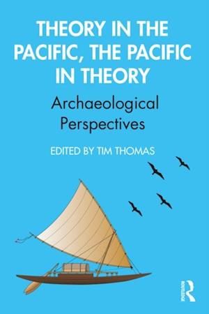 Theory in the Pacific, the Pacific in Theory