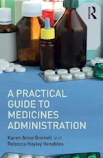 Practical Guide to Medicine Administration