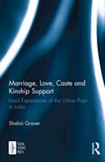 Marriage, Love, Caste and Kinship Support