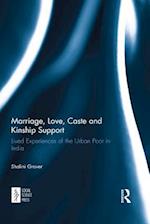 Marriage, Love, Caste and Kinship Support