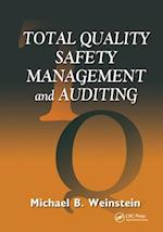 Total Quality Safety Management and Auditing