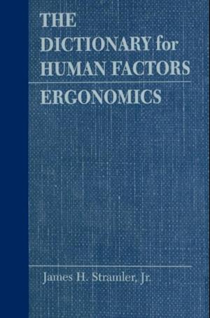 The Dictionary for Human Factors/Ergonomics