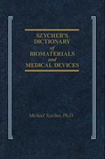 Szycher''s Dictionary of Biomaterials and Medical Devices